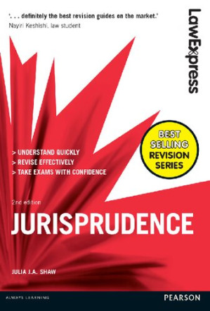 Law Express: Jurisprudence - Julia J. A. Shaw
