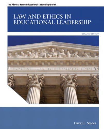 Law and Ethics in Educational Leadership - 2nd Edition