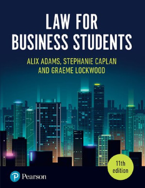 Law for Business Students, 11th Edition - Alix Adams, Stephanie Caplan, Graeme Lockwood