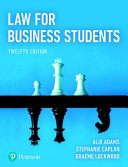 Law for Business Students, 12th Edition - Alix Adams, Stephanie Caplan, Graeme Lockwood