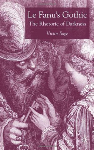 Le Fanu's gothic: the rhetoric of darkness
