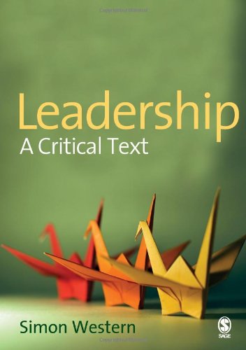Leadership: A Critical Text by Simon Western