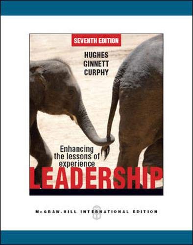 Leadership: Enhancing the Lessons of Experience, 7th Edition