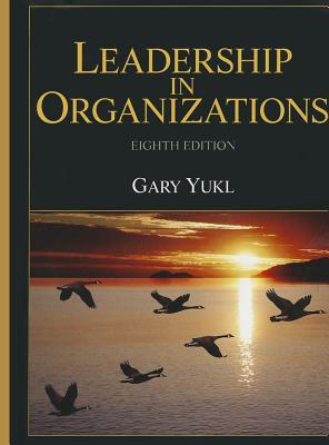 Leadership in Organizations - Yukl, Gary A - 9780273765707-1