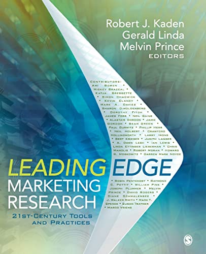 Leading Edge Marketing Research: 21st Century Tools And Ideas