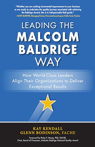 Leading the Malcolm Baldrige way