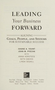 Leading your business forward: aligning goals, people, and systems for sustainable success