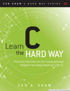 Learn C the hard way - Zed A. Shaw