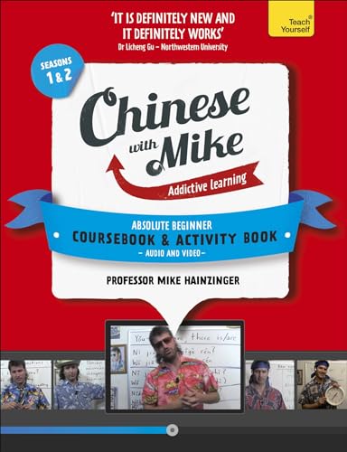 Learn Chinese with Mike. Seasons 1 & 2, Absolute beginner coursand activity book