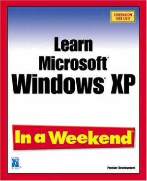 Learn Windows XP in a weekend By Katherine Murray