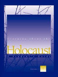 Learning About the Holocaust: A Student's Guide 4 Volume Set By Ronald M. Smelser