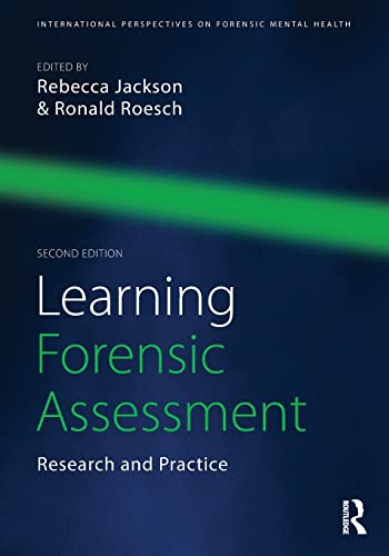 Learning Forensic Assessment: Research and Practice - 2nd Edition