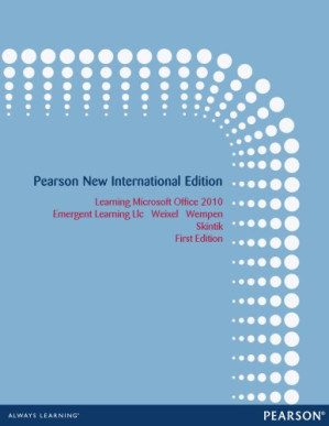 Learning Microsoft Office 2010 Deluxe, Student Edition - Emergent Learning LLC,; Skintik, Catherine; Weixel, Suzanne; Wempen, Faithe