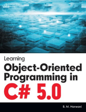 Learning Object-Oriented Programming in C# 5.0 By B. M. Harwani - 9781285438412