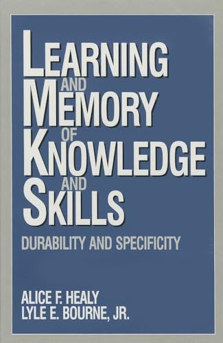 Learning and Memory of Knowledge and Skills: Durability and Specificity