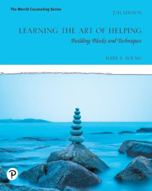 Learning the Art of Helping - Building Blocks and Techniques - (7th Edition) - Mark E. Young