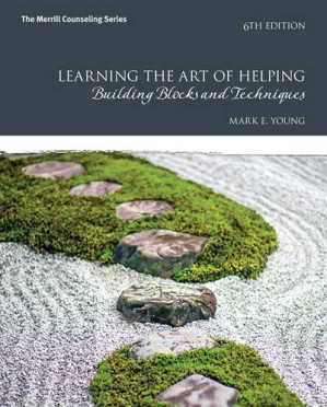 Learning the Art of Helping: Building Blocks and Techniques - Mark E. Young - 9780134165783