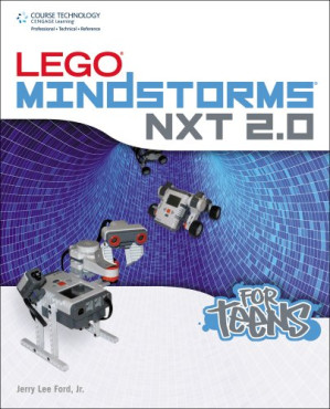 Lego Mindstorms NXT 2.0 for Teens By Jr.  Jerry Lee Ford