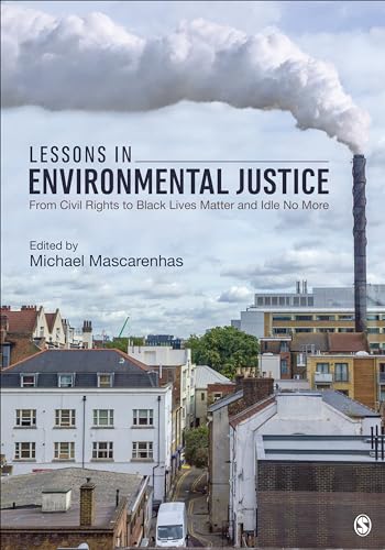 Lessons in Environmental Justice: From Civil Rights to Black Lives Matter and Idle No More