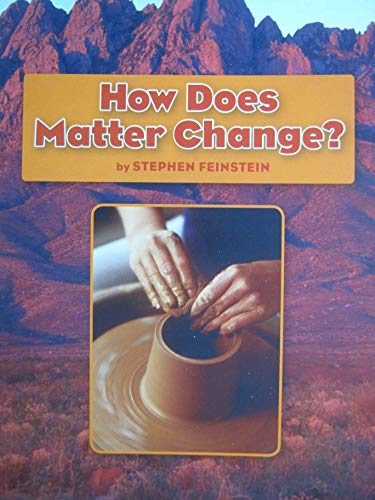 Leveled Reader Library Level 1 How Does Matter Change?
