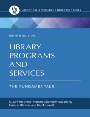 Library Programs and Services: The Fundamentals - Carol Sinwell; Margaret Zarnosky Saponaro; Holland Christie; G. Edward Evans
