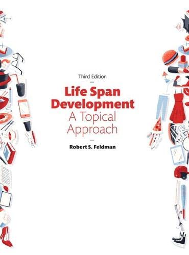 Life Span Development: A Topical Approach - 3rd Edition
