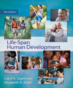 Life-Span Human Development, 6th Edition By Carol K. Sigelman, Elizabeth A. Rider - 9780547166353