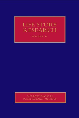 Life Story Research (SAGE Benchmarks in Social Research Methods)