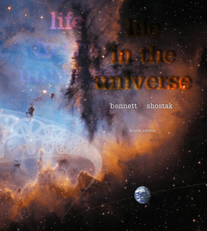 Life in the Universe, 4th Edition - Jeffrey O. Bennett, Seth Shostak