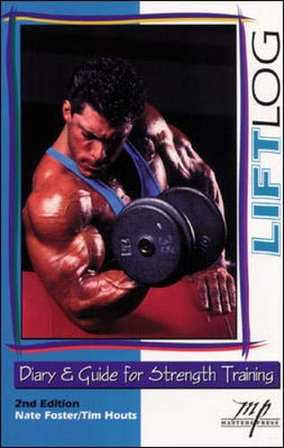 Liftlog : diary and guide for strength training - 9781570280566