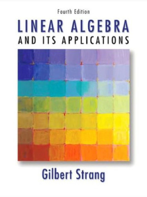 Linear Algebra and Its Applications (4th Edition) By Gilbert Strang