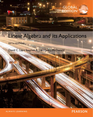Linear Algebra and Its Applications, Global Edition - Lay, David C.;Lay, Steven R.;McDonald, Judith