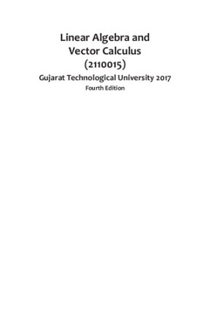Linear Algebra and Vector Calculus (2110015) Gujarat Technological University 2017 By Ravish R Singh;Mukul Bhatt