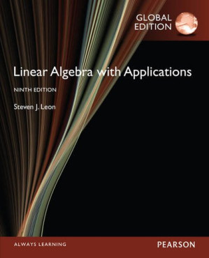 Linear Algebra with Applications (Global Edition) - Steven J. Leon