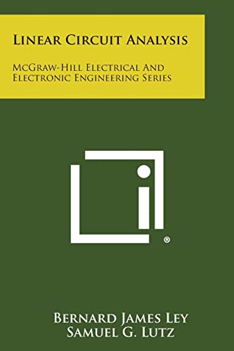 Linear circuit analysis by Ley, B. James (Bernard James), author; Lutz, Samuel G., author