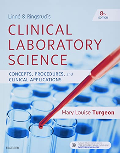 Linne - Ringsrud's Clinical Laboratory Science : Concepts, Procedures, and Clinical Applications 8th Edition