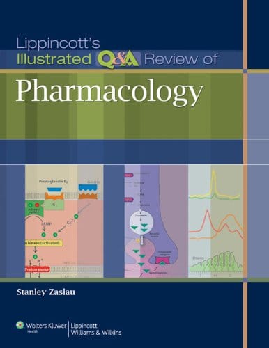 Lippincott's Illustrated Q&A Review of Pharmacology - 1st Edition
