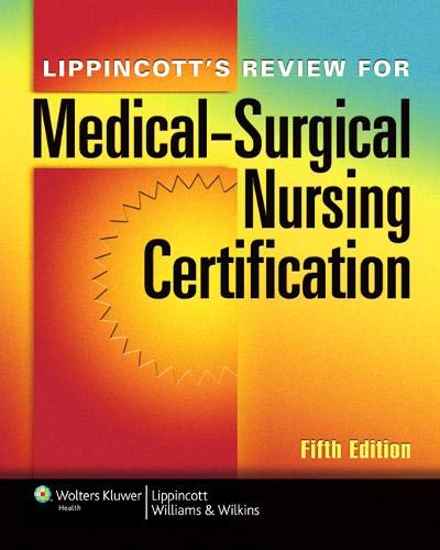 Lippincott's Review for Medical-Surgical Nursing Certification, 5th Edition - 5th Edition