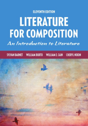 Literature for Composition - Sylvan Barnet; William E. Cain; Cheryl Nixon; William Burto