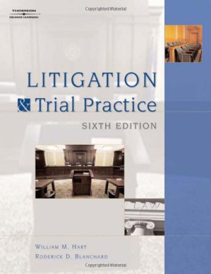 Litigation and Trial Practice By Janis L. Walter, Roderick D. Blanchard