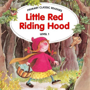 Little Red Riding Hood (Primary Classic Readers: Level 1) By Jane Swan - 9780787675585