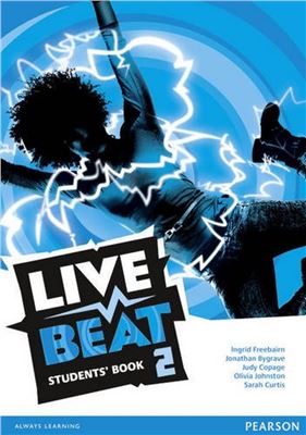 Live Beat 2 - Student's Book - Ingrid Freebairn; Jonathan Bygrave; Judy Copage; Olivia Johnston; Sarah Curtis, (English teacher); Rod Fricker