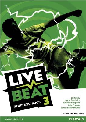 Live Beat 3. Student's Book - Liz Kilbey, Jonathan Bygrave, Judy Copage, Ingrid Freebairn