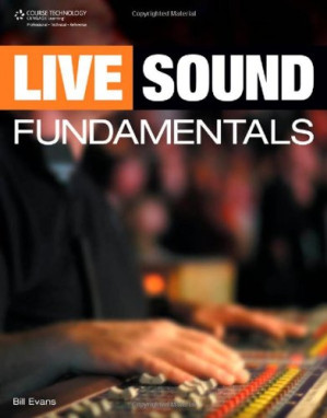 Live Sound Fundamentals By Evans, Bill - 9781111342845