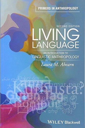 Living Language An Introduction To Linguistic Anthropology 2Nd Edition