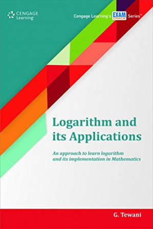 Logarithm And Its Applications By G. Tewani