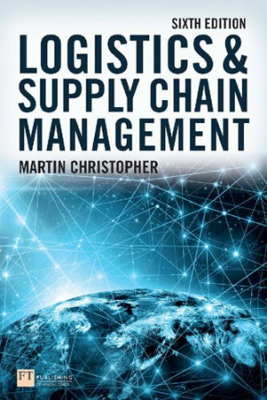 Logistics and Supply Chain Management, 6th - Martin Christopher