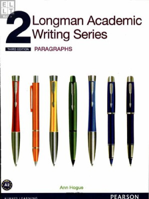 Longman Academic Writing Series 2: Paragraphs, with Essential Online Resources - Ann Hogue