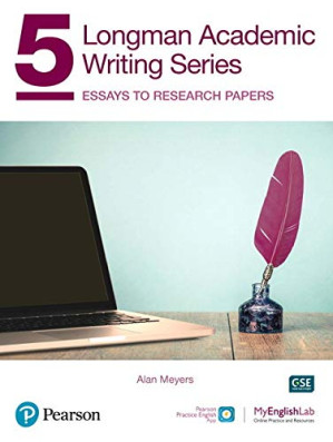 Longman Academic Writing Series: Essays to Research Papers Lvl 5 - Meyers, Alan