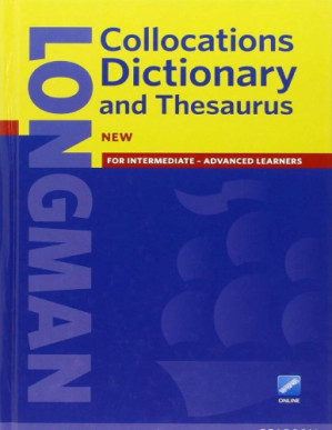 Longman Collocations Dictionary and Thesaurus - Pearson Education